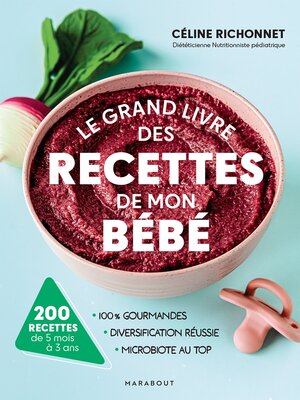 cover image of Le grand livre des recettes de mon bébé